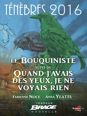 cover image of Le Bouquiniste, suivi de Quand j'avais des yeux, je ne voyais rien